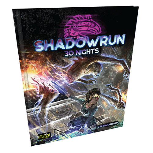 Shadowrun RPG: 6th Edition 30 Nights